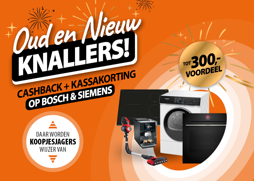 Bosch en Siemens oud en nieuw knallers bij Expert