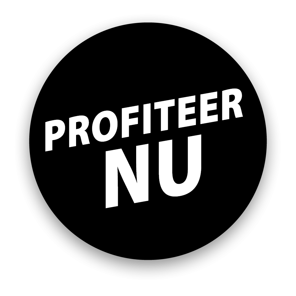 Profiteer nu